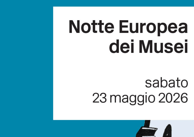 Notte Europea dei Musei 2026